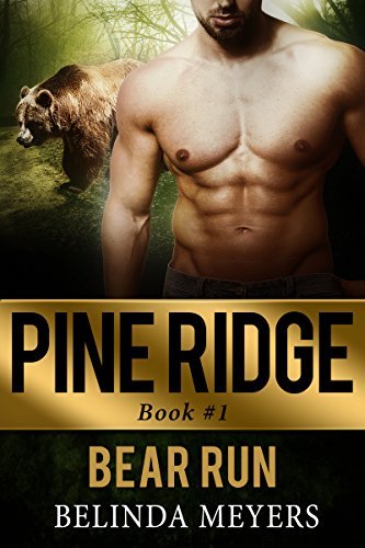 Bear Run Ridge Bear Run (Pine Ridge #1) by Belinda Meyers | Goodreads