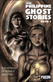 True Philippine Ghost Stories Book 2