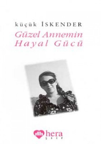 Güzel Annemin Hayal Gücü book cover