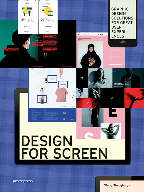 Design for Screen: Graphic Design Solutions for Great User Experiences ...