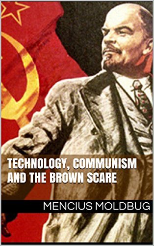 Technology, communism and the Brown Scare