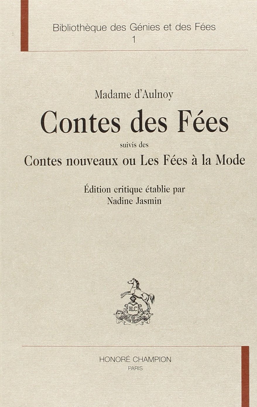 Contes des Fées, suivis des Contes nouveaux, ou, Les Fées à la Mode book cover