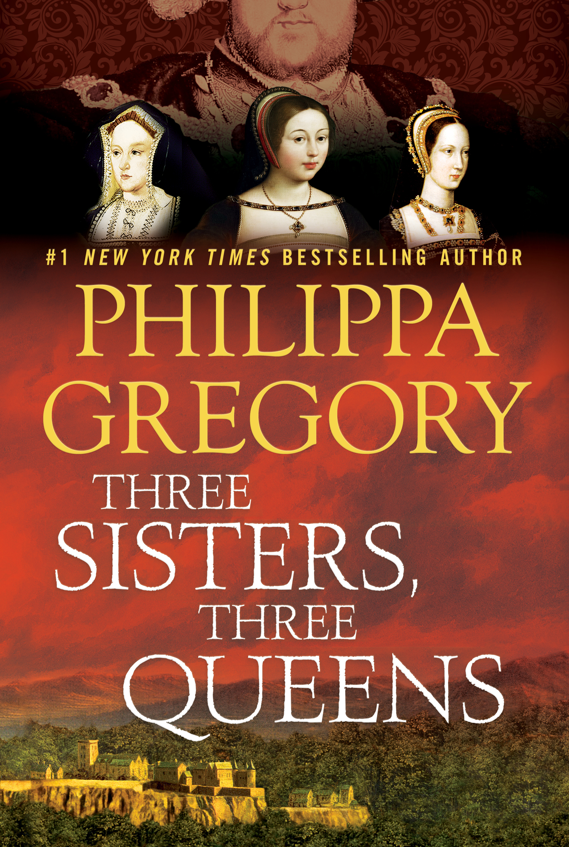 Three Sisters, Three Queens (The Plantagenet and Tudor Novels #8)