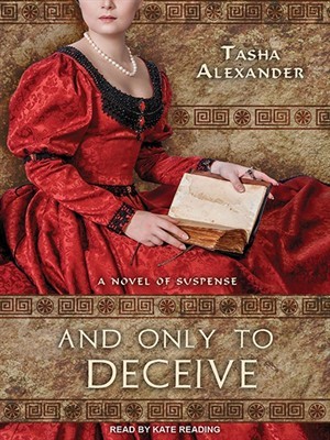 And Only to Deceive (Lady Emily, #1)