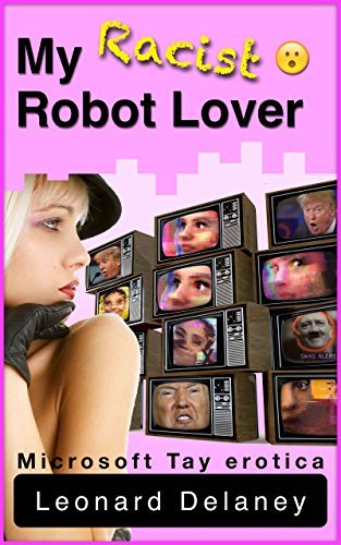 My Racist Robot Lover
