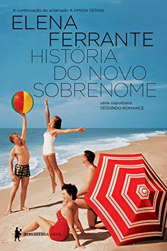 História do novo sobrenome: Juventude (Napolitana, #2)