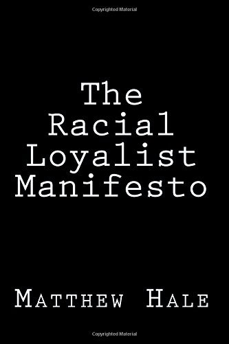 The Racial Loyalist Manifesto