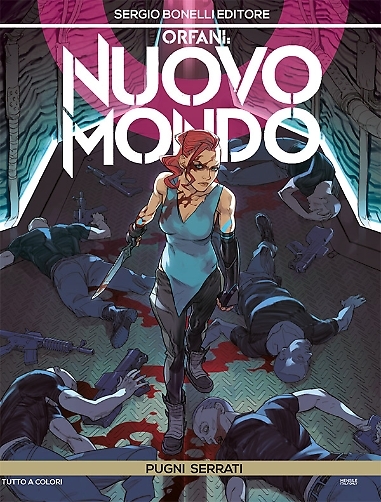 Orfani - Nuovo mondo n. 7: Pugni serrati