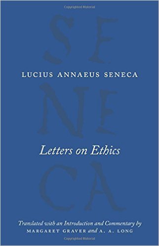 Letters on Ethics: To Lucilius (The Complete Works of Lucius Annaeus Seneca)