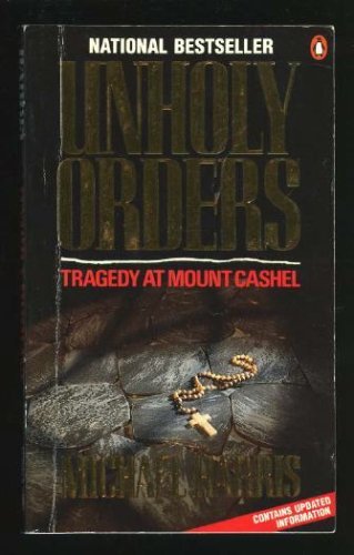 Unholy Orders: Tragedy at Mount Cashel