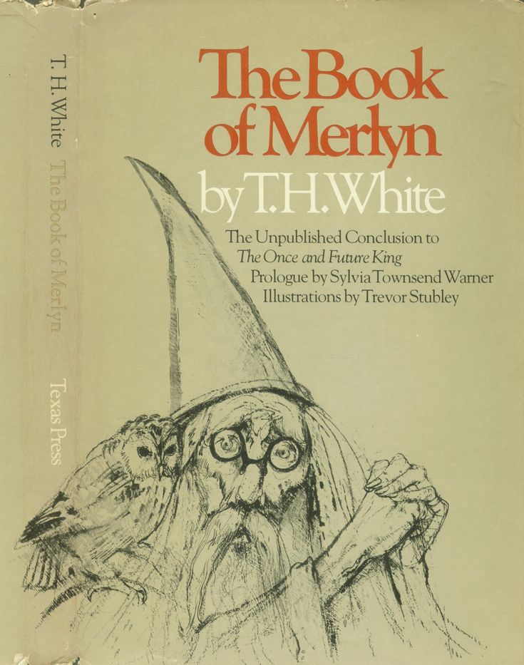 The Book of Merlin: The Unpublished Conclusion to The Once & Future King