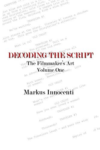 Decoding The Script (The Filmmaker's Art Book 1) by Markus Innocenti ...