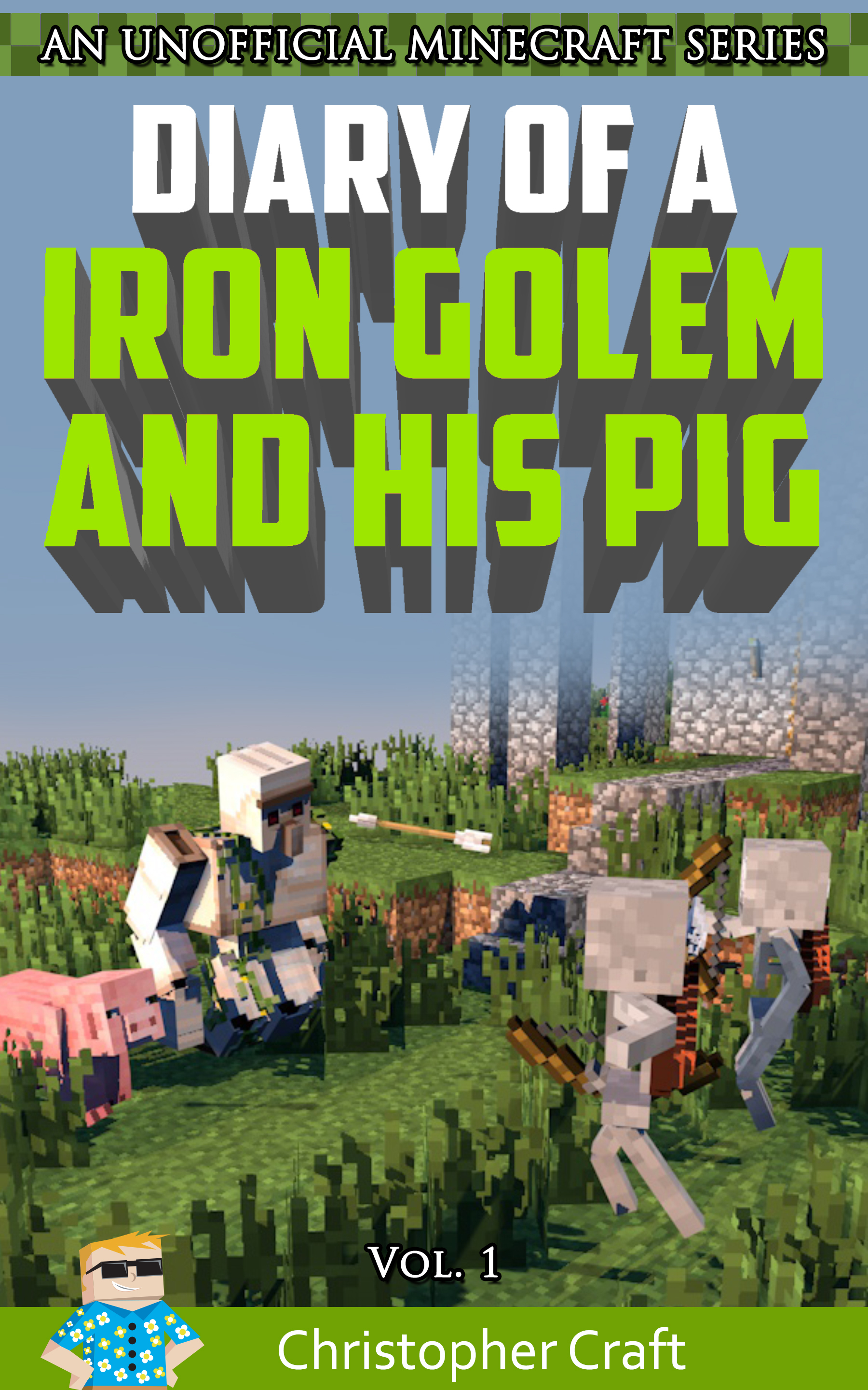 Diary of a Iron Golem & His Pig