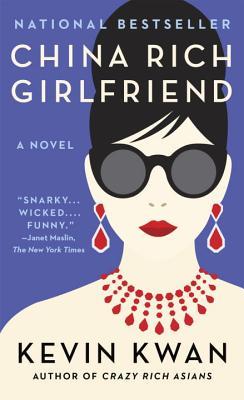 China Rich Girlfriend (Crazy Rich Asians, #2)
