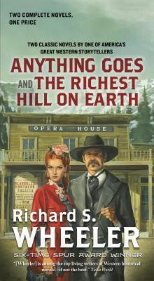 Anything Goes and The Richest Hill on Earth: Two Classic Westerns by