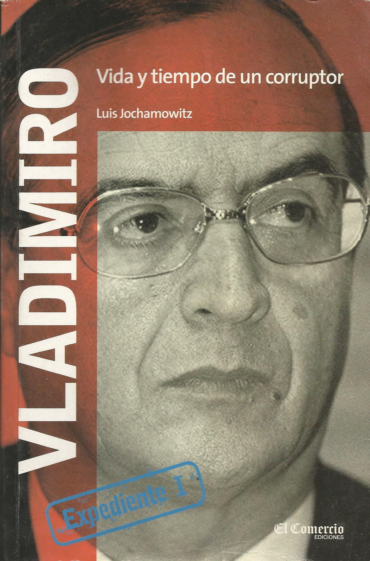 Vladimiro Vida y tiempo de un corruptor