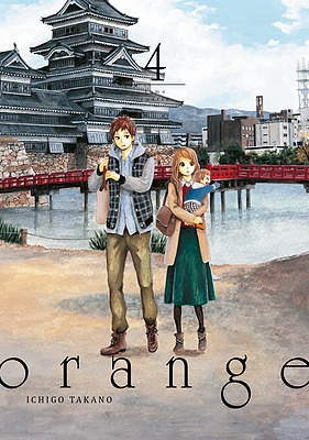 Orange, Vol. 4 (Orange [オレンジ] / Orange: Future [Orange -未来-], #4)