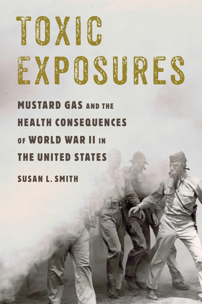 Toxic Exposures Mustard Gas and the Health Consequences of World War
