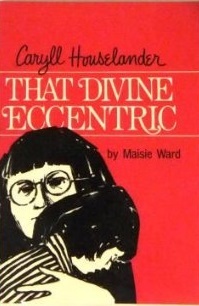 Caryll Houselander: That Divine Eccentric