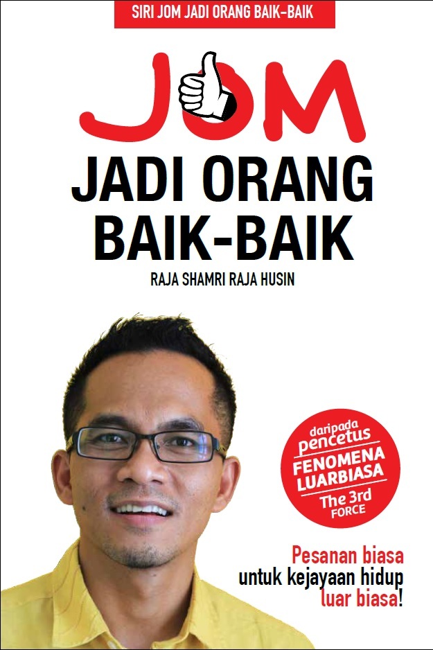 Jom Jadi Orang Baik-Baik by Raja Shamri Raja Husin | Goodreads