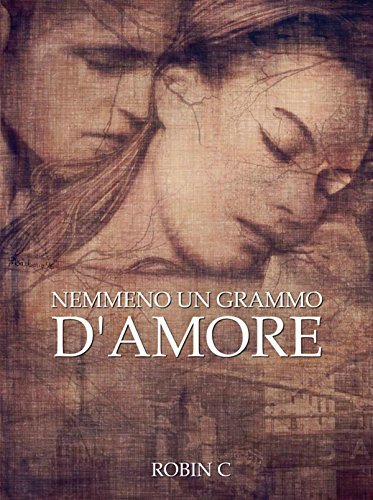 Nemmeno un grammo d'amore book cover