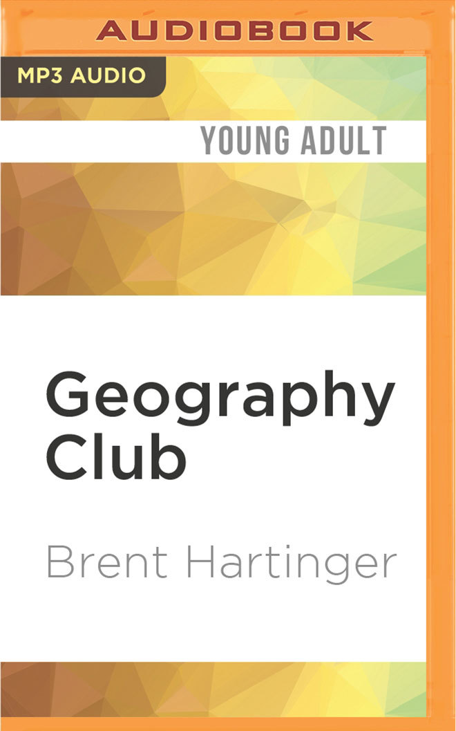 Geography Club (The Russell Middlebrook Series, 1) by Brent Hartinger | Goodreads