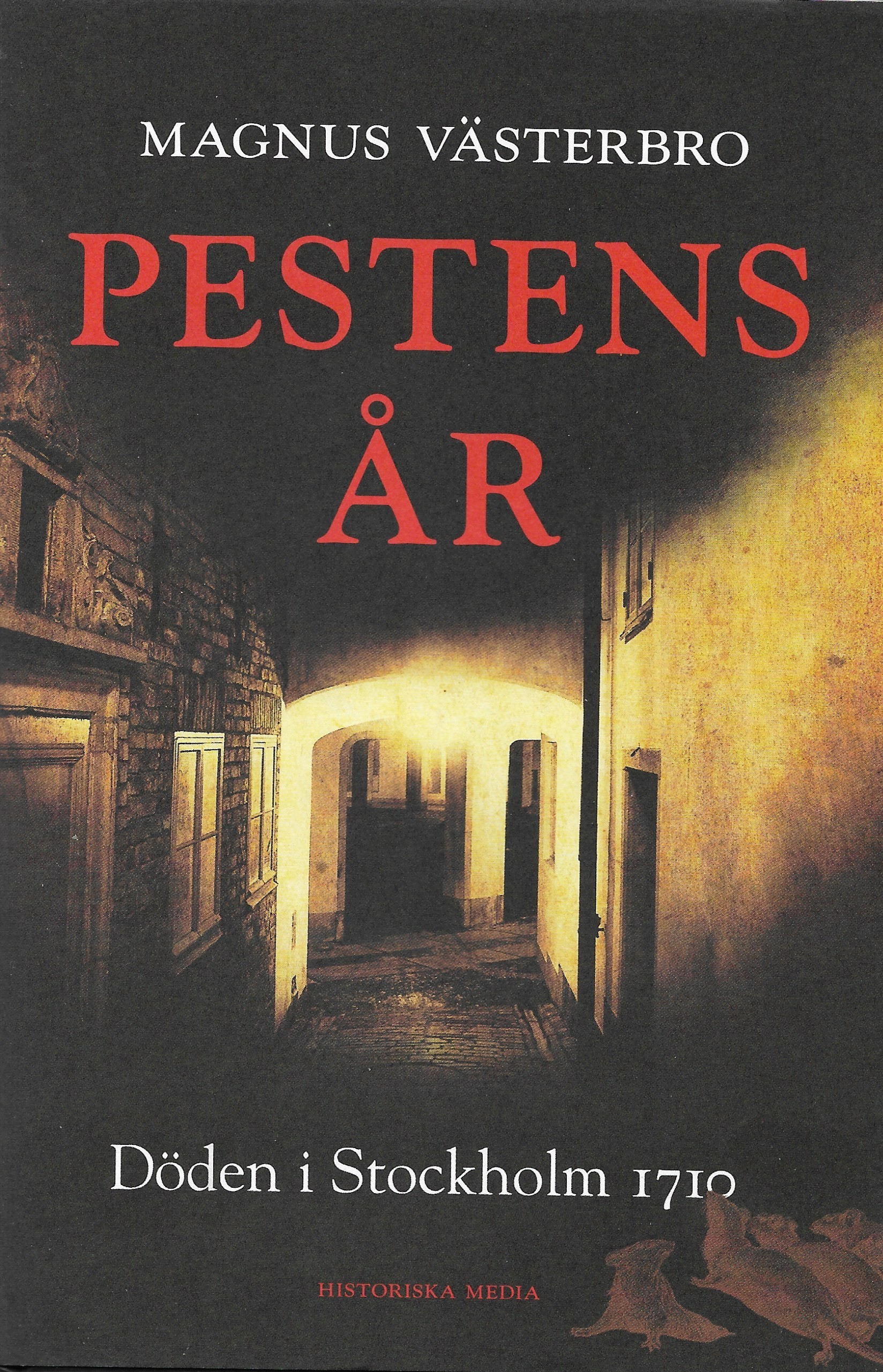 Pestens år : döden i Stockholm 1710
