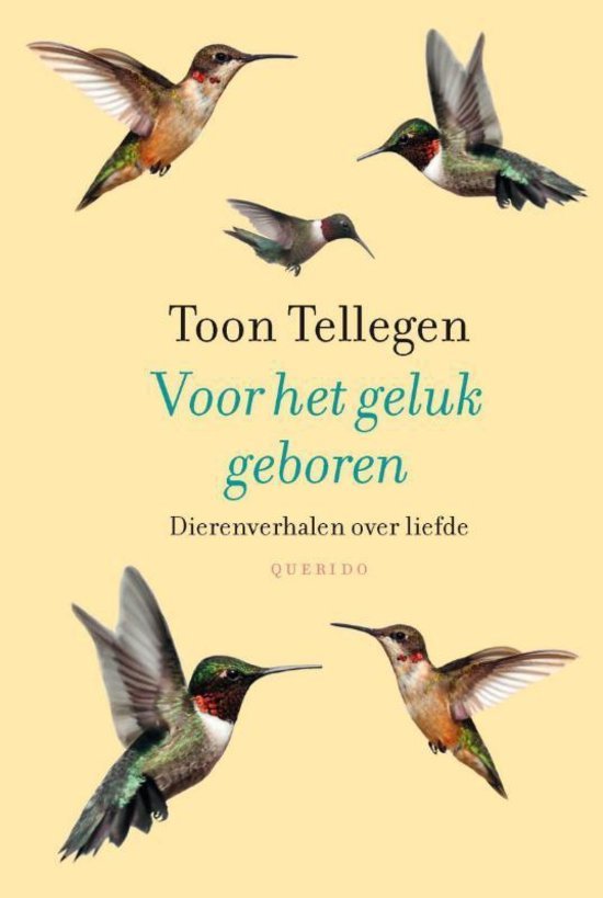 Voor het geluk geboren Dierenverhalen over