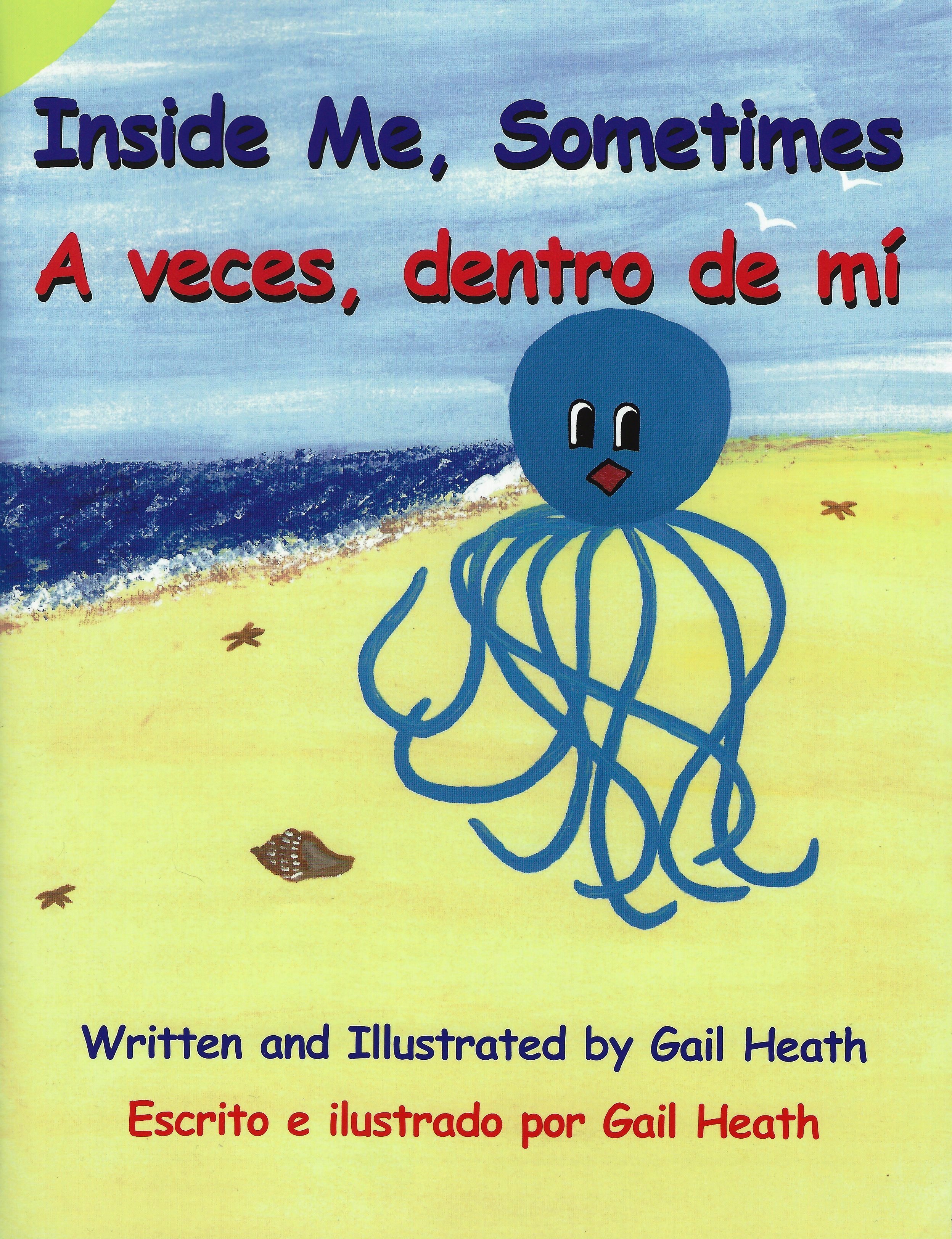 inside-me-sometimes-a-veces-dentro-de-m-by-gail-heath-goodreads