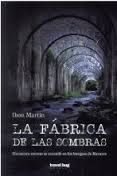 La fábrica de las sombras