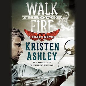 Walk Through Fire (Chaos, #4)