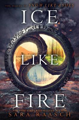 Ice Like Fire (Snow Like Ashes, #2)