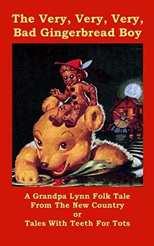 Poor Gingerbread The Very, Very, Very Bad Gingerbread Boy by Cusper Lynn | Goodreads