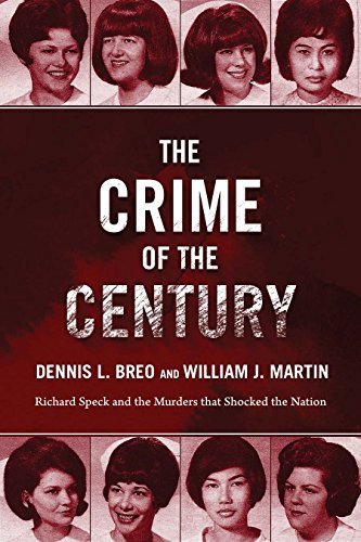 The Crime of the Century: Richard Speck and the Murders That Shocked a Nation