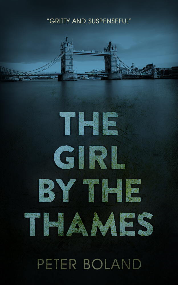 The Girl by the Thames by Peter Boland Goodreads