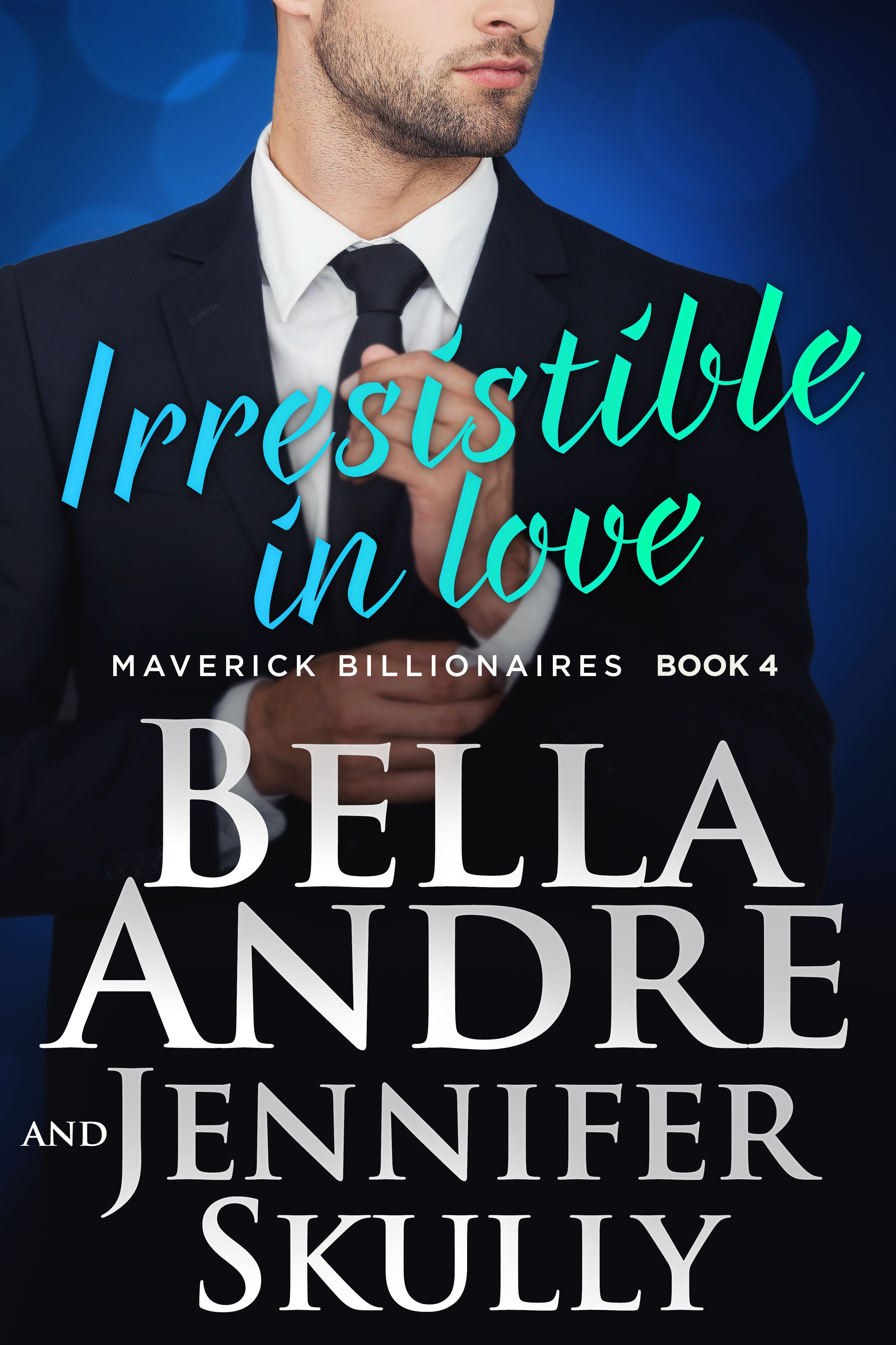 Irresistible In Love (The Maverick Billionaires, #4)