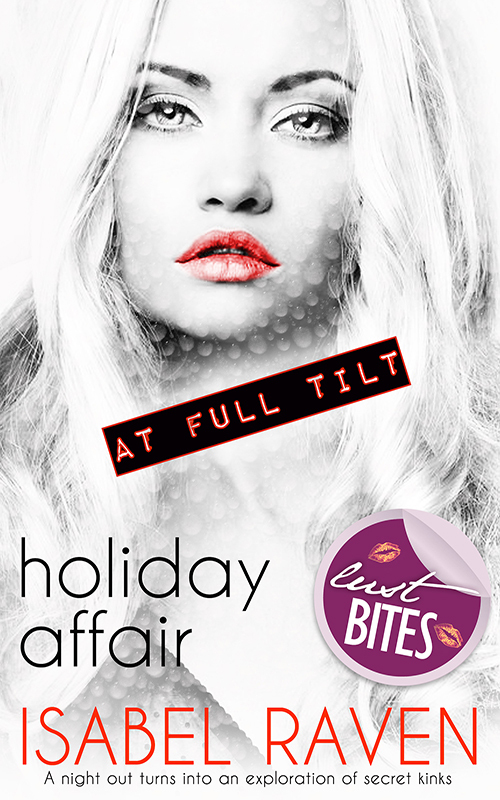 Holiday Affair (At Full Tilt, #2) by Isabel Raven | Goodreads