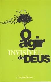 O agir invisível de Deus