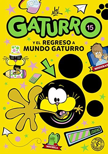 Gaturro 15. Gaturro y el regreso a Mundo Gaturro book cover