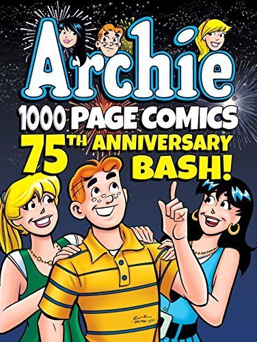 Archie 1000 Page Comics 75th Anniversary Bash book cover