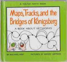 Maps, Tracks, and the Bridges of KOnigsberg by Michael Holt | Goodreads