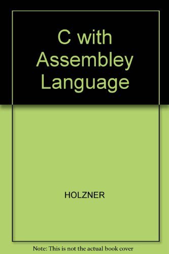 C With Assembly Language by Steven Holzner | Goodreads