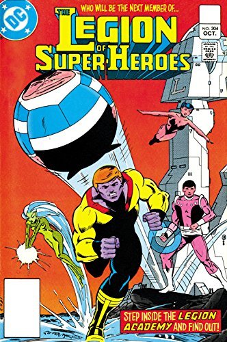 Legion of Super-Heroes (1980-1985) #304 (Legion of Super-Heroes book cover