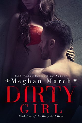 Dirty Girl (Dirty Girl Duet, #1)