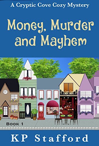 Money, Murder and Mayhem