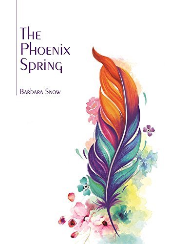 The Phoenix Spring by Barbara Snow | Goodreads