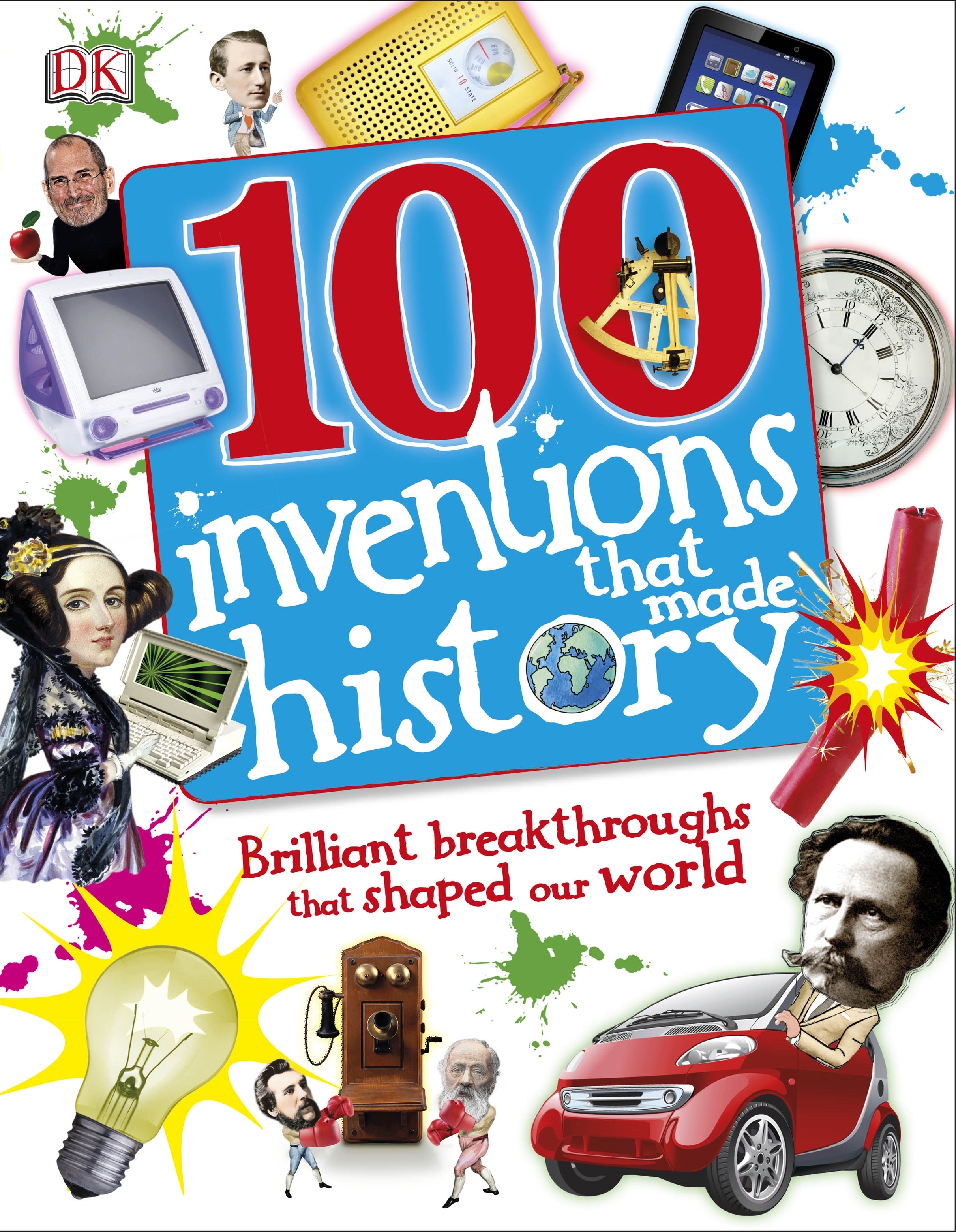 100 Inventions That Made History by Tracey Turner | Goodreads