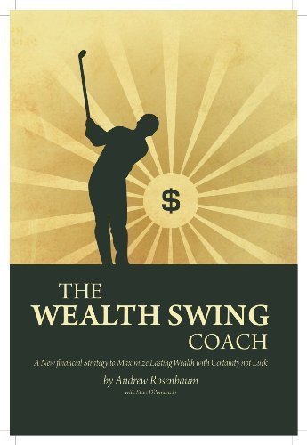 The Wealth Swing Coach by Andrew Rosenbaum with Steve D'Annunzio ...