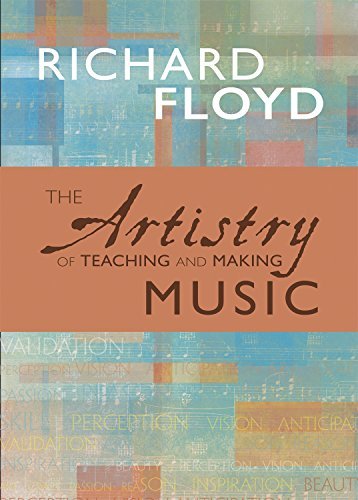 The Artistry of Teaching and Making Music
