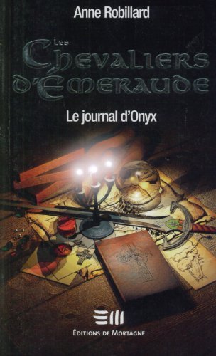 Le journal d'Onyx (Les Chevaliers d'Émeraude #6)
